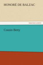 Cousin Betty af Honore de Balzac