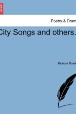 City Songs and Others. af Richard Rowley