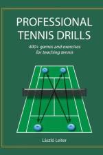 Professional Tennis Drills (Letter) af Laszlo Leiter