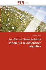 Le R le de l''ind sirabilit  Sociale Sur La Dissonance Cognitive af Voisin-D
