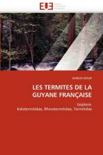 Les Termites de la Guyane Fran aise af Ensaf-A