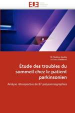 tude Des Troubles Du Sommeil Chez Le Patient Parkinsonien af Collectif