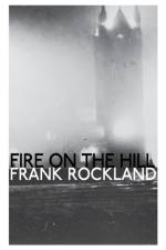 Fire on the Hill af Frank Rockland
