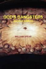 God's Gangsters, 2nd.ed. af William Spear