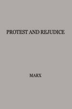 Protest and Prejudice af Gary T. Marx