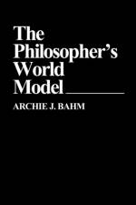 The Philosopher's World Model af Archie J. Bahm