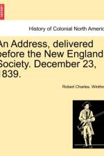 An Address, Delivered Before the New England Society. December 23, 1839. af Robert Charles Winthrop