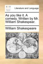 As You Like It. a Comedy. Written by Mr. William Shakespear. af William Shakespeare