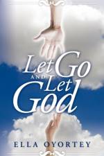 Let Go And Let God af Ella Oyortey