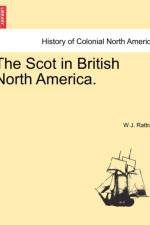 The Scot in British North America. af W J Rattray