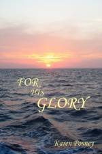 For His Glory af Karen Posney