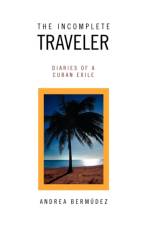 The Incomplete Traveler af Andrea Bermudez