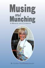 Musing and Munching af Gloria VanDemmeltraadt