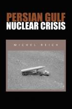 Persian Gulf Nuclear Crisis af Michel Reich
