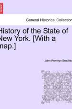 History of the State of New York. [With a Map.] af John Romeyn Brodhead