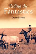 Riding the Fantastics af Oscar Patton
