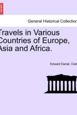 Travels in Various Countries of Europe, Asia and Africa. af Edward Daniel Clarke