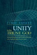 Unity in the Triune God af Timo Tavast