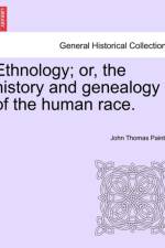 Ethnology; Or, the History and Genealogy of the Human Race. af John Thomas Painter