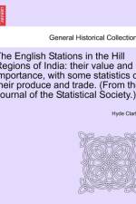 The English Stations in the Hill Regions of India af Hyde Clarke