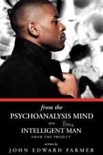 From the Psychoanalysis Mind of an Intelligent Black Man from the Project af John Edward Farmer