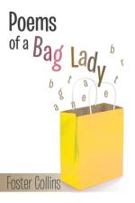 Poems of a Bag Lady af Linda Collins