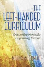 The Left-Handed Curriculum af Morna McDermott