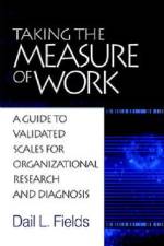 Taking the Measure of Work af Dail L. Fields