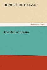 The Ball at Sceaux af Honore de Balzac