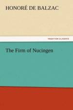 The Firm of Nucingen af Honore de Balzac