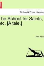 The School for Saints, Etc. [A Tale.] af John Hobbes