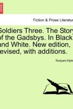 Soldiers Three. the Story of the Gadsbys. in Black and White. New Edition, Revised, with Additions. af Rudyard Kipling