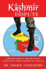 Kashmir Dispute af Dr Shabir Choudhry