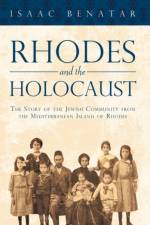 Rhodes and the Holocaust af Isaac Benatar