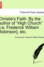 Christie's Faith. by the Author of 