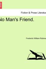 No Man's Friend. af Frederick Willia Robinson