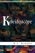 Kaleidoscope af E J Barnett