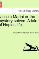 Niccolo Marini or the Mystery Solved. a Tale of Naples Life. af Charlotte Selina Bompas