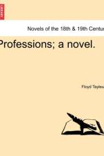 Professions; A Novel. af Floyd Tayleure
