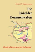 Die Enkel der Donauschwaben af Heinrich Oppermann
