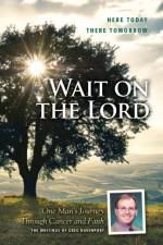 Wait on the Lord af Wencesa a Bouma