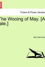 The Wooing of May. [A Tale.] af Alan Saint Aubyn