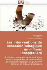 Les interventions de cessation tabagique en milieux hospitaliers af Collectif