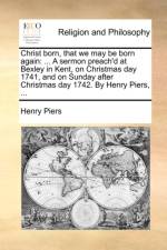 Christ Born, That We May Be Born Again af Henry Piers