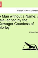 A Man Without a Name af Frances Parker