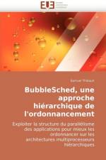 Bubblesched, une approche hierarchique de l'ordonnancement af Thibault-S