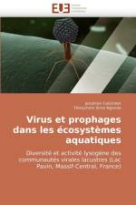 Virus et prophages dans les ecosystemes aquatiques af Collectif