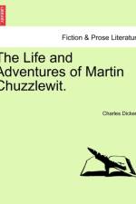 The Life and Adventures of Martin Chuzzlewit. af Charles Dickens