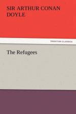 The Refugees af Sir Arthur Conan Doyle