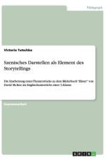 Szenisches Darstellen als Element des Storytellings af Victoria Tutschka